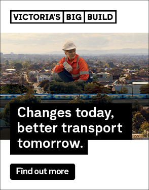 Victoria's big build, changes today, better transport tomorrow 